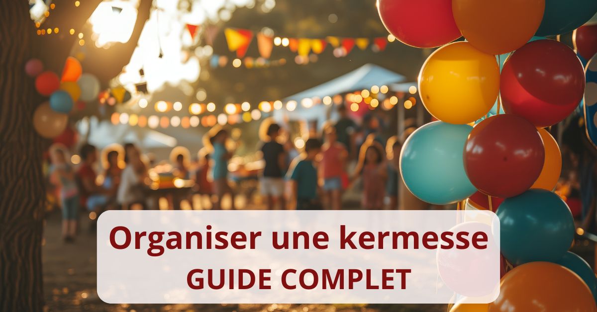 Organiser Une Kermesse Guide Complet Pour Les Associations De Parent organiser-une-kermesse-guide-complet-pour-les-associations-de-parent